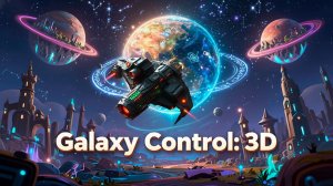 Galaxy Control: 3D Стратегия. 25_2 часть