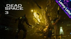 Dead Space Remake | Прохождение с русской озвучкой. Часть 3