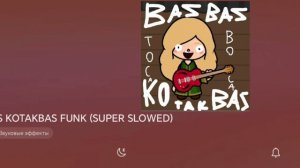 BAS BAS KOTAKBAS (FUNK) TOCA BOCA VERSION