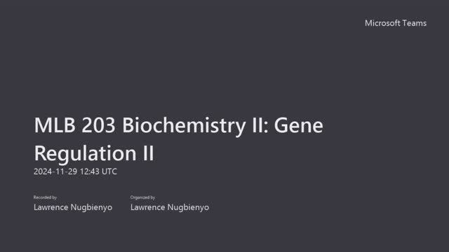 MLB 203 Biochemistry II  Gene Regulation II