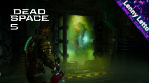 Dead Space Remake | Прохождение с русской озвучкой. Часть 5