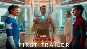 Железный человек 4 (Трейлер 2026)