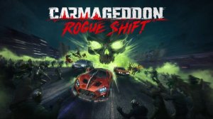 Carmageddon: Rogue Shift - Показан первый трейлер постапокалиптической гонки на выживание