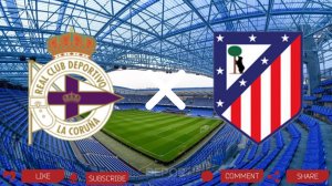 Депортиво - Атлетико Мадрид | Текстовая трансляция