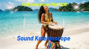 Chill Deep House Mix 2026