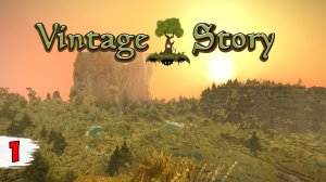 ПРОКАЧАННЫЙ МАЙНКРАФТ ► Vintage Story #1