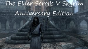 The Elder Scrolls V Skyrim Anniversary Edition / часть 9/ Довакин, Лидия и храм Мары