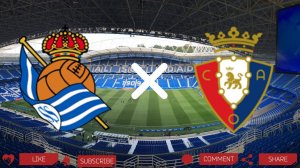 Реал Сосьедад - Осасуна | Текстовая трансляция