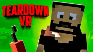 Устроили хаос в TEARDOWN в ВР - УГАРНЫЕ РАЗРУШЕНИЯ в VR ♦ Voxel Project VR