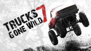 Trucks Gone Wild 7