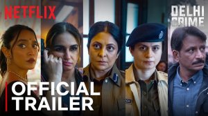 Delhi Crime TV Series, season 3 - Official Trailer | Netflix