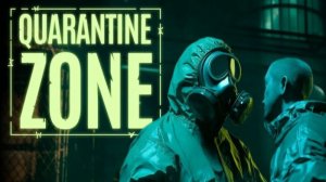 Quarantine Zone The Last Check прохождения часть 1