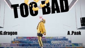 G-DRAGON — "TOO BAD " (feat Anderson. Paak) (Oficcial M/V)