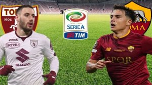 ФУТБОЛ ЧЕМПИОНАТ ИТАЛИИ SERIA А.  ТОРИНО - РОМА. ТЕКСТОВАЯ ОНЛАЙН ТРАНСЛЯЦИЯ.