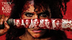 Они тебя убьют - They Will Kill You - Трейлер