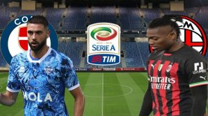 ФУТБОЛ ЧЕМПИОНАТ ИТАЛИИ SERIA А.  КОМО - МИЛАН.  ТЕКСТОВАЯ ОНЛАЙН ТРАНСЛЯЦИЯ.