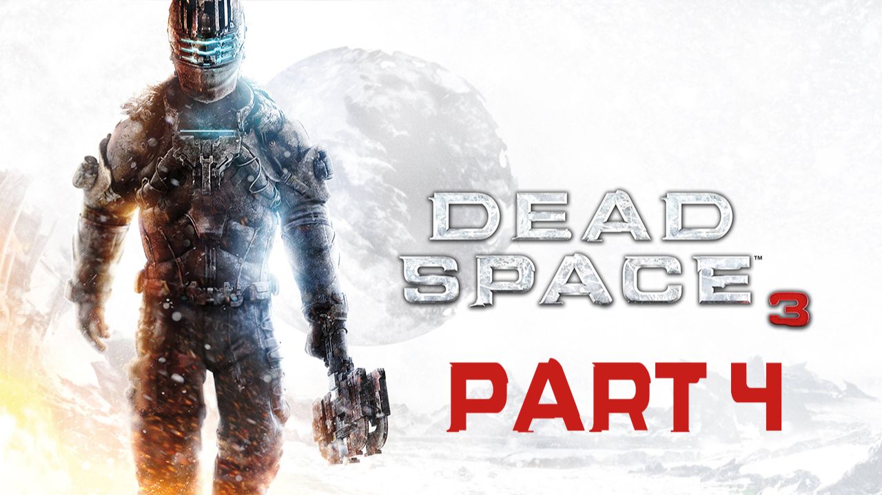 Прохождение игры - Dead Space 3 (без комментариев) смотреть онлайн
