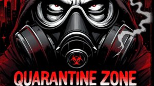 ЧЕМ ДАЛЬШЕ ТЕМ БОЛЬШЕ ••• Quarantine Zone: The Last Check (2) День 10 - 17