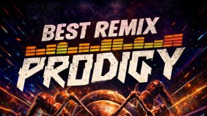THE PRODIGY BEST Remix