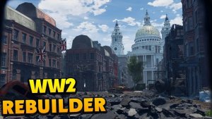 Восстанавливаю Последствия бомбёжки -WW2 Rebuilder 💣