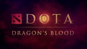 DOTA꞉ Кровь дракона | Dota꞉ Dragon's Blood |1 Сезон (2021) | Русский Трейлер | NewComers