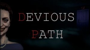 Хорошая игра в аномалии) #Devious Path