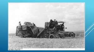 Назначение СХМ. 16.01. 241 гр. История развития зерноуборочного комбайна.