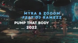 𝕄𝕪𝕣𝕒 & ℤ𝕠𝕠𝕠𝕞 𝔽𝕖𝕒𝕥 𝔻𝕛 ℝ𝕒𝕞𝕖𝕫𝕫 ℙ𝕦𝕞𝕡 𝕋𝕙𝕒𝕥 𝔹𝕠𝕕𝕪 𝟚𝟘𝟚𝟚