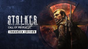 S.T.A.L.K.E.R Call of Prypiat  Enhanced Edition прохождение без комментирования  # 3