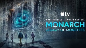 Монарх: Наследие монстров 2 - Monarch: Legacy of Monsters 2 - Трейлер второго сезона