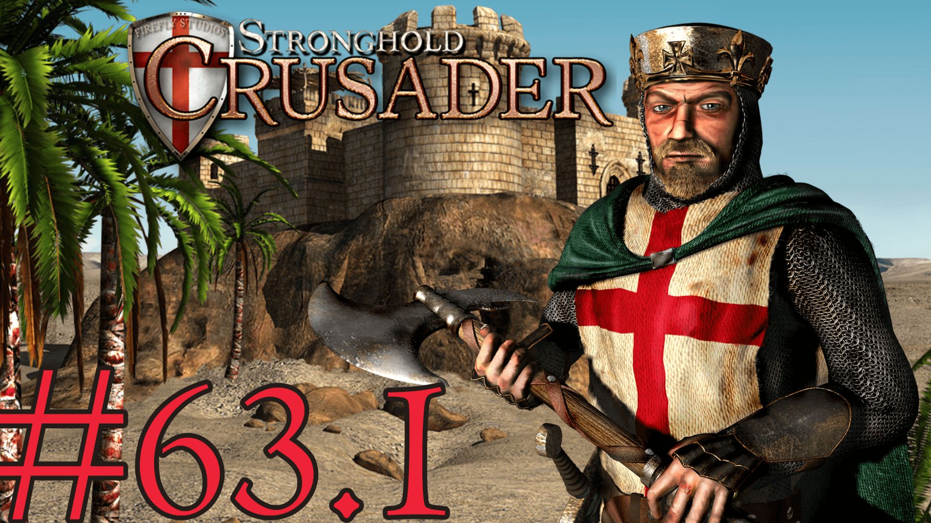 Stronghold Crusader HD➤Крупный! смотреть онлайн
