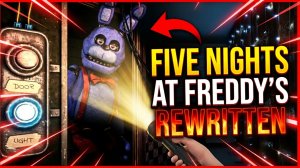 ⚡ПЕРЕИЗДАНИЕ ФНАФ 1 ➣ FIVE NIGHTS AT FREDDY'S REWRITTEN