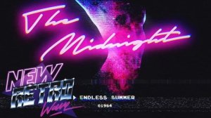 The Midnight - Endless Summer [Full Album]