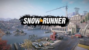 Snowrunner. КОЛЬСКИЙ п-ов. Двухосные машины. БЕЗ ЭВАКУАЦИИ. Без экономики. 04 Серия