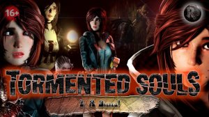 Tormented Souls #7 👁Прохождение на русском👀 🎃Я Эмма!🎃 #RitorPlay