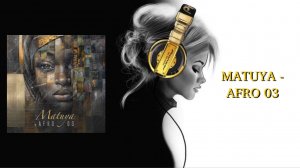 MATUYA - AFRO 03