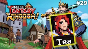 Жрица Теа   |   Super Fantasy Kingdom   |   #29