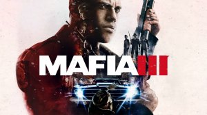 Прохождение Mafia III: Definitive Edition ➤ Б/К ➤ 4K ➤ Часть 1 ➤  Это меняет все.