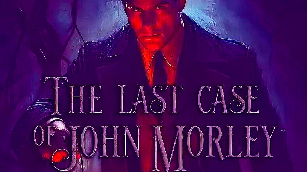"Последнее дело Джона Морли" (The Last Case of John Morley) Полное прохождение, без комментариев смотреть онлайн
