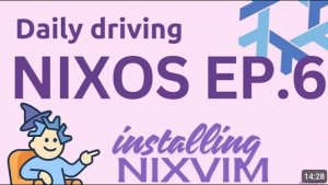 Setting and configuring Nixvim from 0 to IDE - Daily Driving NixOS | Episode 6
