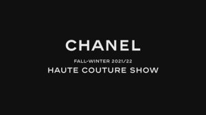 Показ женской коллекции Chanel Haute Couture осень-зима 2021-2022