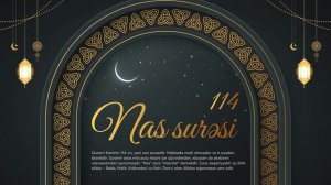 114 - Nas surəsi (Ərəb-Azərbaycan dili)