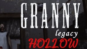 GRANNY LEGACY 1.0 НА HOLLOW ЗА 1 ДЕНЬ ПРОХОЖДЕНИЕ