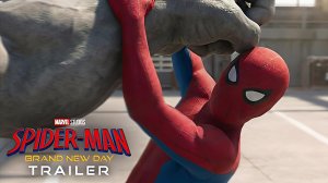 ЧЕЛОВЕК-ПАУК 4: СОВЕРШЕННО НОВЫЙ ДЕНЬ (Трейлер 2026)