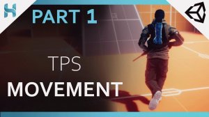 Third Person Movement - Making Survival-Shooter Game in Unity: PART 1