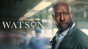 Сериал Ватсон – 2 сезон 10 серия / Watson