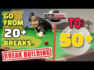 BartonSnooker | Как повысить серию с 20+ до 50+ очков | Советы по сбору серии в снукере