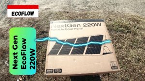 Солнечная панель Next Gen EcoFlow 220W и EcoFlow DELTA 3 Испытание панели на берегу море.🔥🏅👍