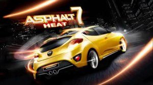 🤒ASPHALT 7: HEAT  [#2] 🤒