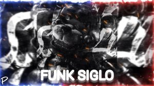 FUNK SIGLO